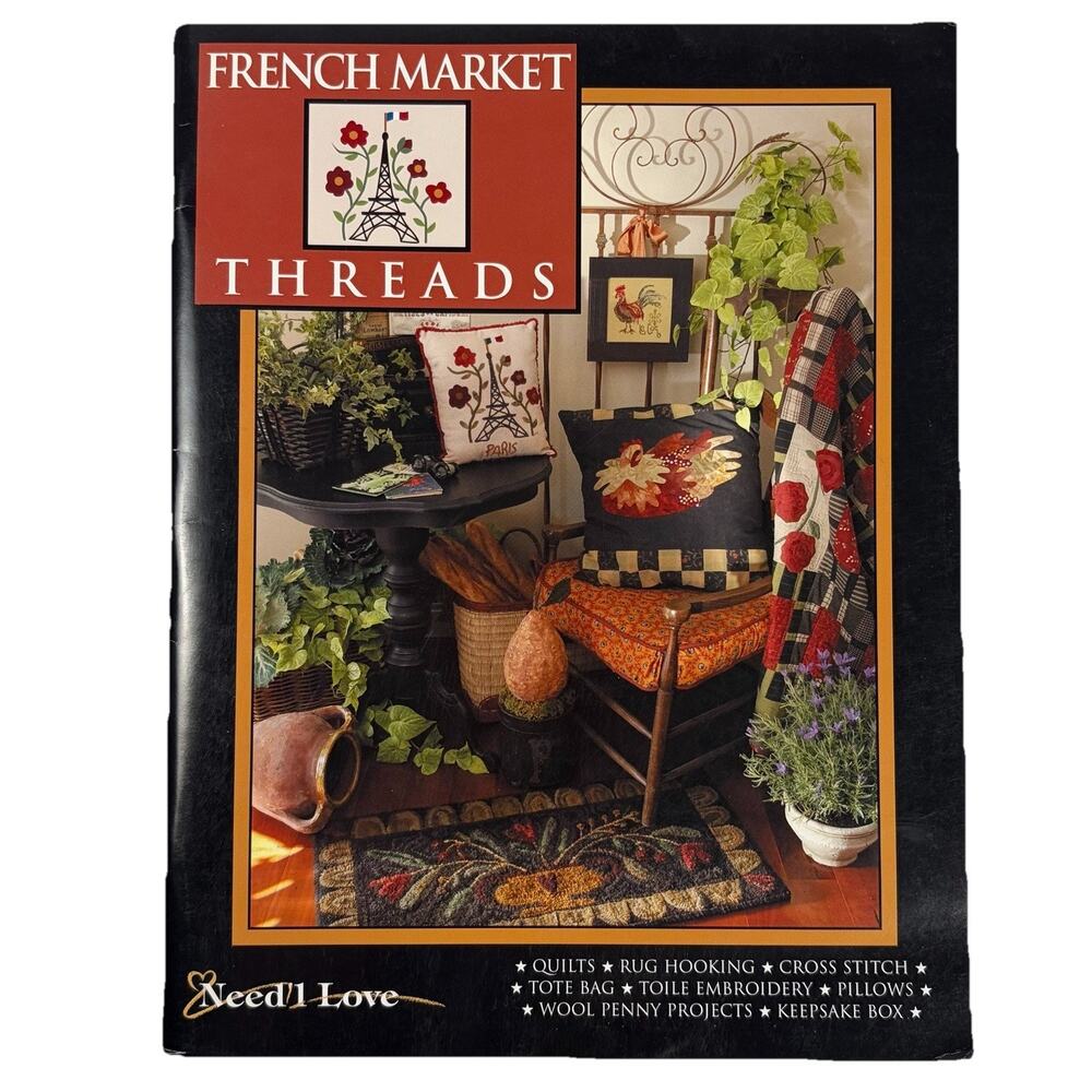 Need'l Love French Market Threads Quilt Cross Stitch Rug Hooking Pattern Book